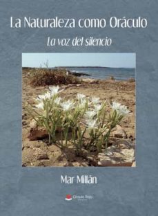 la naturaleza como oraculo. la voz del silencio-mar millan-9788411454704