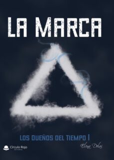 la marca. los dueños del tiempo i-elena delai-9788411599504