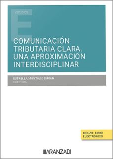 comunicacion tributaria clara. una aproximacion interdisciplinar-estrella montolio duran-9788411629904