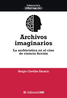 archivos imaginarios (ebook)-sergio gavilán escario-9788411660204