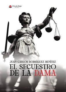 el secuestro de la dama-juan carlos rodriguez benitez-9788411895804