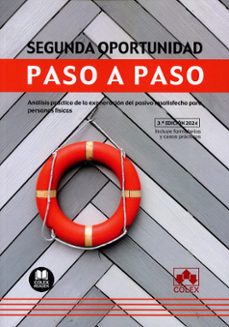 segunda oportunidad. paso a paso 2024. análisis práctico de la exoneración del pasivo insatisfecho-9788411943604