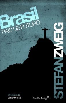 brasil, pais de futuro (ebook)-stefan zweig-9788412324204