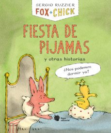 fox + chick. fiesta de pijamas y otras historias-9788412358704