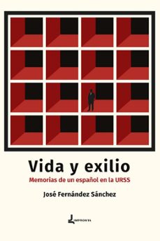 vida y exilio-jose fernandez sanchez-9788412611304