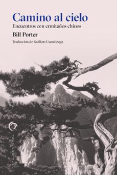 camino al cielo. encuentro con ermitaños chinos-bill portes-9788412847604