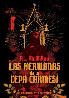 las hermanas de la cepa carmesí-p.l. mcmillan-9788412906004