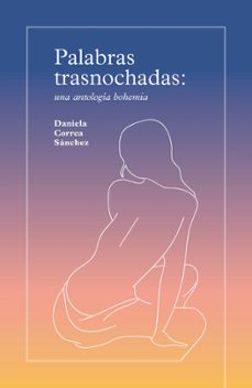palabras trasnochadas-daniela correa sanchez-9788412948004