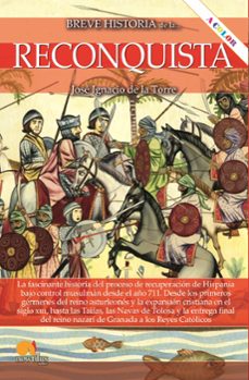 breve historia de la reconquista (ebook)-jose ignacio de la torre rodriguez-9788413052328