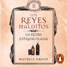 la reina estrangulada (los reyes malditos 2) (audiolibro)-maurice druon-9788413141404