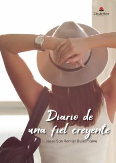 diario de una fiel creyente-jesse san roman bustamante-9788413175904