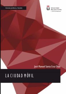 la ciudad movil. (ebook)-jose manuel santa cruz chao-9788413244204