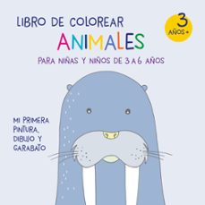 Mi Primer Libro Para Colorear Animales: Libros infantiles 3 anos