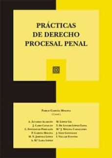 prácticas de derecho procesal penal-pablo garcia molina-9788413695204