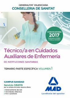 tecnico en cuidados auxiliares de enfermeria de la conselleria de sanitat de la generalitat valenciana: temario parte especifica  (vol. 1)-9788414212004