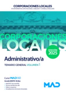 administrativo/a de ayuntamientos, diputaciones y otras corporaci ones locales. temario general volumen 1-9788414298404