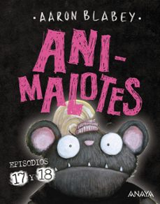 animalotes 17 y 18: ¡empieza el juego! / mira quien habla-aaron blabey-9788414342404