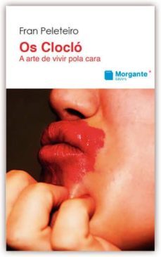 os cloclo. a arte de vivir pola cara-fran peleteiro-9788415166504