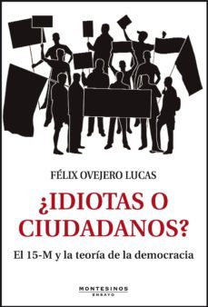 ¿idiotas o ciudadanos?-9788415216704