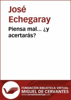 piensa mal... ¿y acertaras? (ebook)-jose echegaray-9788415219804