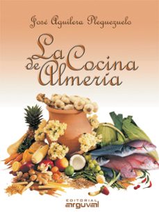 la cocina de almeria (ebook)-jose aguilera pleguezuelo-9788415329404