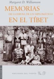memorias de la esposa de un diplomatico en el tibet-margaret d. williamson-9788415374404