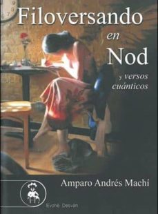filoversando en nod y versos cuanticos-amparo andres machi-9788415415404