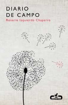 diario de campo-rosario izquierdo-9788415451204