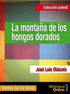 la montaña de los hongos dorados (ebook)-9788415599104