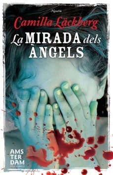 la mirada dels àngels (ebook)-camilla lackberg-9788415645504