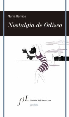 nostalgia de odiseo (ebook)-nuria barrios-9788415673804