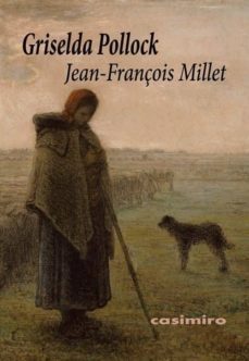 jean-françois millet-griselda pollock-9788415715504