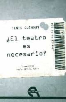 ¿el teatro es necesario?-denis guenoun-9788415906704