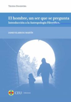 el hombre, un ser que se preguna-jaime vilarroig martin-9788415949404
