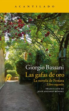 las gafas de oro: la novela de ferrara (la novela de ferrara ii)-giorgio bassani-9788416011704