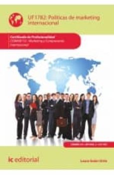 (i.b.d.) politicas de marketing internacional: comm0110 marketing y compraventa internacional-laura galan ortiz-9788416109104
