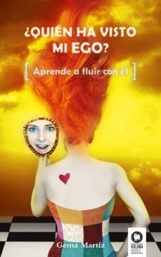 ¿quien ha visto mi ego? (ebook)-gema martiz-9788416364404