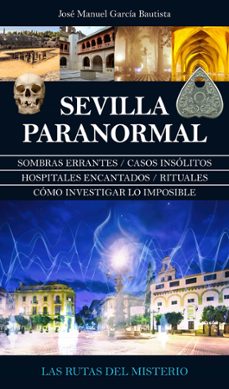 Tecnología e investigación paranormal en Sevilla