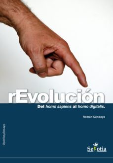 revolución. del homo sapiens al homo digitalis (ebook)-roman cendoya martinez-9788416412204