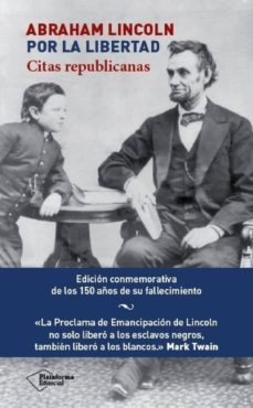abraham lincoln. por la libertad (ebook)-abraham lincoln-9788416429004