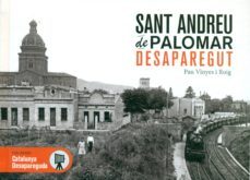 sant andreu de palomar desaparegut-pau vinyes i roig-9788416547104