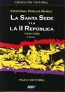 la santa sede y la ii republica 1934-1939-9788416549504