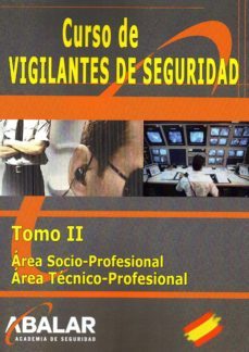 curso de vigilantes de seguridad. tomo ii-9788416576104