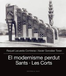 el modernimes perdut iii. barcelona: sants, les corts-raquel contreras lacuesta-xavier gonzalez-9788416587704