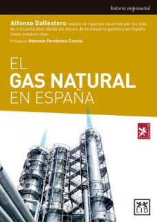 el gas natural en españa-alfonso ballestero-9788416894604