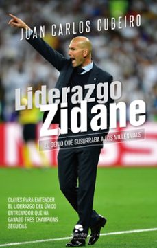liderazgo zidane-juan carlos cubeiro villar-9788416928804