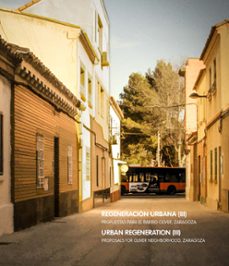 regeneracion urbana (iii): propuestas para el barrio oliver. zaragoza-9788416933204