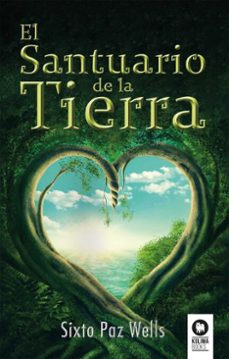 el santuario de la tierra (ebook)-sixto paz wells-9788416994304