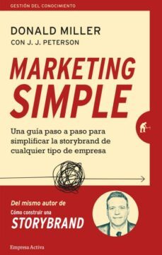 marketing simple-donald miller-j.j. peterson-9788416997404