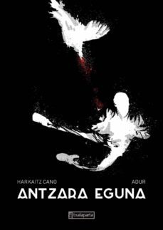 antzara eguna-harkaitz cano jauregi-9788417065904